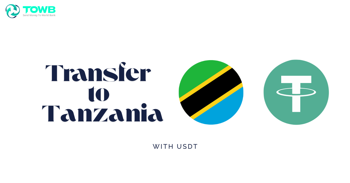 Send Money to Tanzania with USDT in 2025 – Fast & Secure